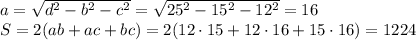 a= \sqrt{d^2-b^2-c^2}= \sqrt{25^2-15^2-12^2}= 16&#10;\\\&#10;S=2(ab+ac+bc)=2(12\cdot15+12\cdot16+15\cdot16)=1224