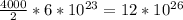 \frac{4000}{2} *6*10^{23}=12*10^{26}