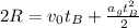 2R=v_0t_B+\frac{a_gt_B^2}{2}