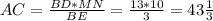 AC = \frac{BD*MN}{BE}= \frac{13*10}{3}=43 \frac{1}{3}