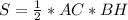 S= \frac{1}{2}*AC*BH