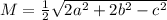 M =\frac{1}{2} \sqrt{2a^2+2b^2-c^2}
