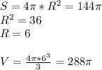 S=4\pi*R^2=144\pi\\&#10;R^2=36\\&#10;R=6\\&#10;\\&#10;V=\frac{4\pi*6^3}{3}=288\pi