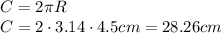 C=2 \pi R&#10;\\\&#10;C=2\cdot3.14\cdot 4.5cm=28.26cm