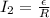 I_{2} =\frac{\epsilon}{R}