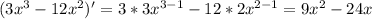 (3x^3-12x^2)'=3*3x^{3-1}-12*2x^{2-1}=9x^2-24x