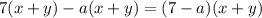 7(x+y)-a(x+y)=(7-a)(x+y)