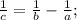 \frac{1}{c} = \frac{1}{b} - \frac{1}{a};