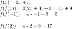 f(x)=2x+3\\&#10;f(f(x))=2(2x+3)+3=4x+9\\&#10;f(f(-1))=4*-1+9=5\\&#10;\\&#10;f(f(2))=4*2+9=17