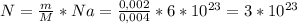 N= \frac{m}{M} *Na= \frac{0,002}{0,004} *6*10^{23}=3*10^{23}
