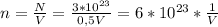 n= \frac{N}{V} = \frac{3*10^{23}}{0,5V} =6*10^{23}* \frac{1}{V}