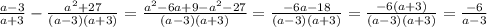 \frac{a-3}{a+3}- \frac{a^{2}+27}{(a-3)(a+3)}= \frac{a^{2}-6a+9-a^{2}-27}{(a-3)(a+3)}=\frac{-6a-18}{(a-3)(a+3)}=\frac{-6(a+3)}{(a-3)(a+3)}= \frac{-6}{a-3}