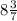 8\frac{3}{7}