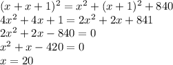 (x+x+1)^2=x^2+(x+1)^2+840\\&#10;4x^2+4x+1=2x^2+2x+841\\&#10;2x^2+2x-840=0\\&#10;x^2+x-420=0\\&#10;x=20