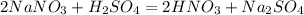 2NaNO_3+H_2SO_4=2HNO_3+Na_2SO_4