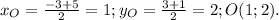 x_O= \frac{-3+5}{2}=1;y_O= \frac{3+1}{2}=2;O(1;2).