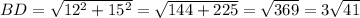 BD=\sqrt{12^2+15^2}=\sqrt{144+225}=\sqrt{369}=3\sqrt{41}