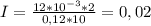 I= \frac{12*10 ^{-3}*2 }{0,12*10} =0,02