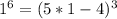 1^6 = (5*1 -4)^3