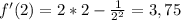 f'(2)= 2*2- \frac{1}{2^2}=3,75