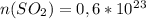 n(SO_2)=0,6*10^2^3