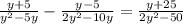 \frac{y+5}{y^2-5y} - \frac{y-5}{2y^2-10y}= \frac{y+25}{2y^2-50}