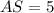 AS=5