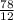 \frac{78}{12}