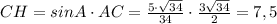 CH=sinA\cdot AC=\frac{5\cdot\sqrt{34}}{34}\cdot\frac{ 3\sqrt{34} }{2}=7,5