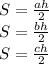 S=\frac{ah}{2}\\&#10;S=\frac{bh}{2}\\&#10;S=\frac{ch}{2}