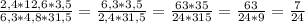 \frac{2,4*12,6*3,5}{6,3*4,8*31,5} = \frac{6,3*3,5}{2,4*31,5} = \frac{63*35}{24*315} = \frac{63}{24*9} = \frac{7}{24}