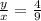 \frac{y}{x} = \frac{4}{9}