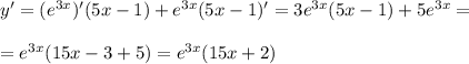 y'=(e^{3x})'(5x-1)+e^{3x}(5x-1)'=3e^{3x}(5x-1)+5e^{3x}=\\ \\ =e^{3x}(15x-3+5)=e^{3x}(15x+2)