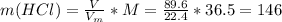 m(HCl) = \frac{V}{V_m}*M = \frac{89.6}{22.4}*36.5 = 146