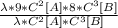 \frac{\lambda*9*C^2[A]*8*C^3[B]}{\lambda *C^2[A]*C^3[B]}