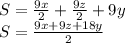 S=\frac{9x}{2}+\frac{9z}{2}+9y\\&#10;S=\frac{9x+9z+18y}{2}