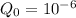 Q_{0}=10^{-6}