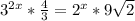 3^{2x}* \frac{4}{3}= 2^{x}*9 \sqrt{2}