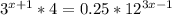 3^{x+1}* 4 = 0.25* 12^{3x-1}