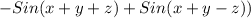 -Sin(x+y+z)+Sin(x+y-z))