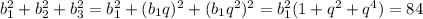 b_1^2+b_2^2+b_3^2=b_1^2+(b_1q)^2+(b_1q^2)^2=b_1^2(1+q^2+q^4)=84
