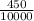 \frac{450}{10000}