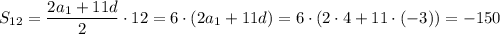 S_{12}=\dfrac{2a_1+11d}{2}\cdot 12=6\cdot(2a_1+11d)=6\cdot(2\cdot 4+11\cdot(-3))=-150