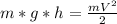 m*g*h= \frac{mV^2}{2}