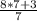 \frac{8*7+3}{7}