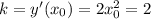 k=y'(x_0)=2x^2_0=2