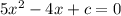 5x^{2} -4x+c=0