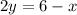 2y=6-x