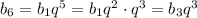 b_6=b_1q^5=b_1q^2\cdot q^3=b_3q^3