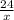 \frac{24}{x}